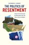 [Chicago Studies in American Politics 01] • The Politics of Resentment